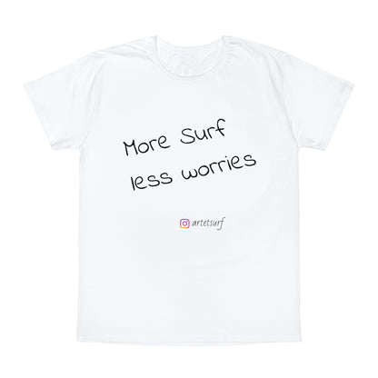 ArtetSurf Unisex T-Shirt - 'More Surf Less Worries'
