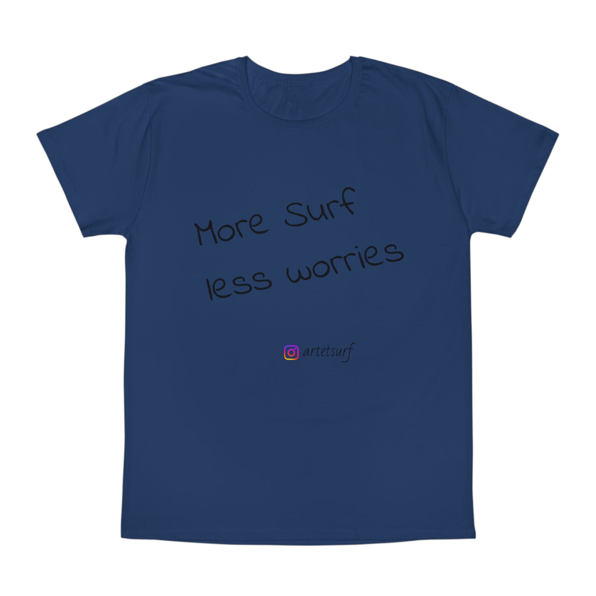 ArtetSurf Unisex T-Shirt - 'More Surf Less Worries'